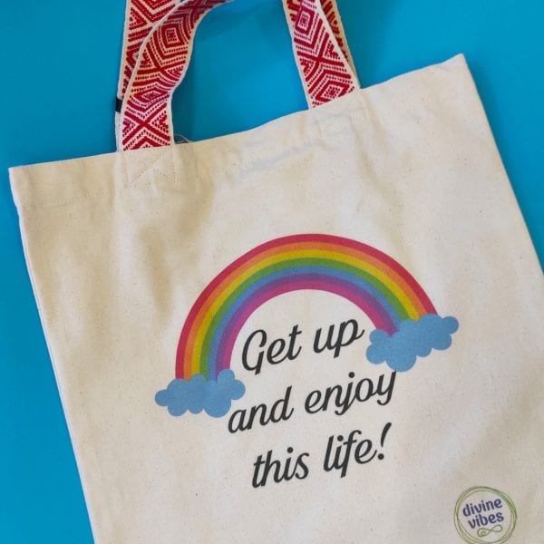 Recycled Flat Bottom Shopping Bag "Get Up and Enjoy this Life" - Divine Vibes