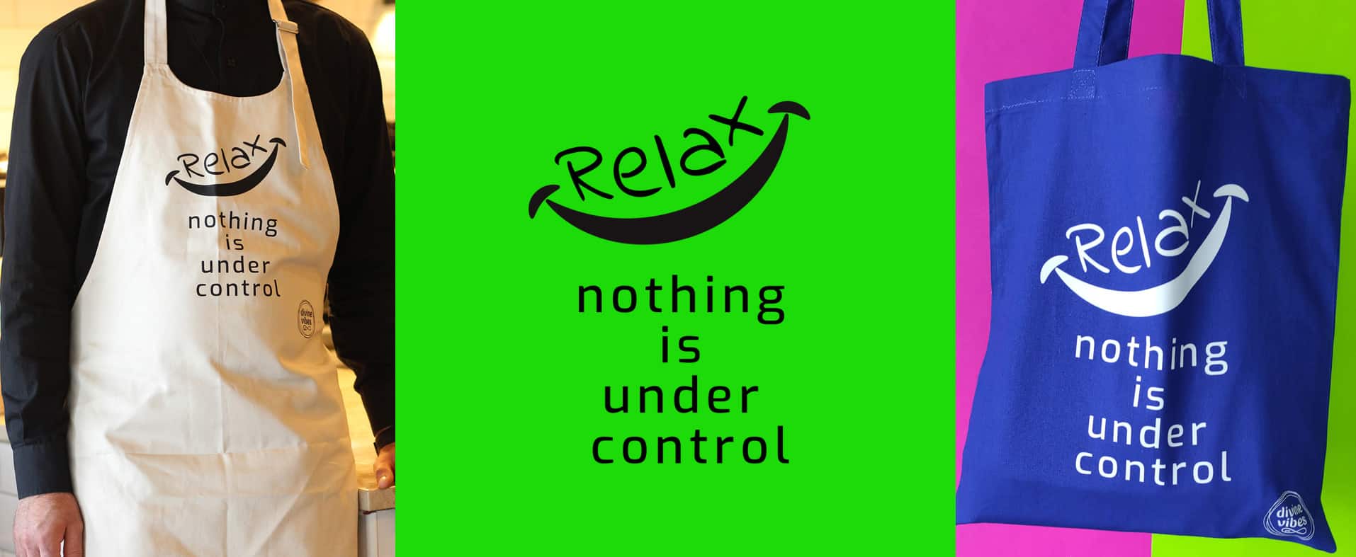 Relax Nothing is Under Control